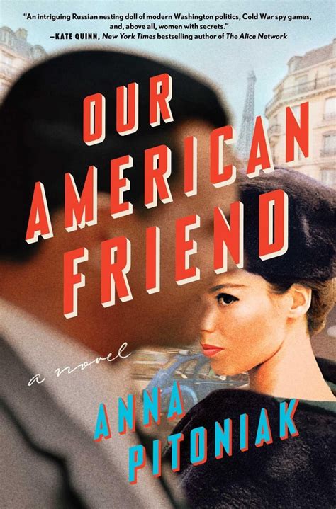 Our American Friend By Anna Pitoniak The Best New Thriller And