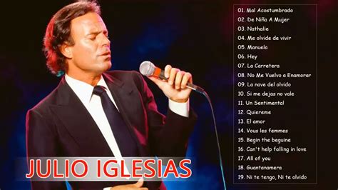 Julio Iglesias Greatest Hits YouTube
