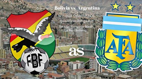 The argentina national football team (spanish: Bolivia vs. Argentina. How and where to watch: times, TV, online - AS.com