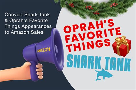 Convert Shark Tank or Oprah's Favorite Things Appearance into Amazon