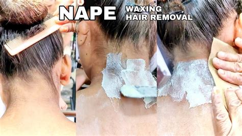 Nape Hair Removing And Back Waxing Waxing Youtube
