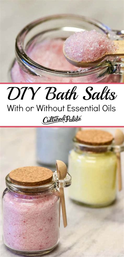 Who doesn't love a hot bath? DIY Bath Salts With or Without Essential Oils | Cultured Palate