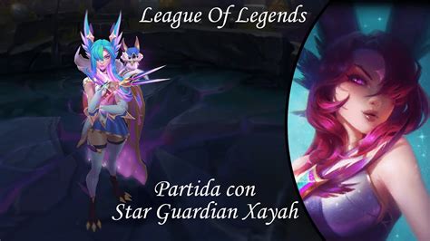 League Of Legends Xayah Guardiana De Las Estrellas Youtube
