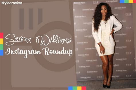 Serena williams instagram stories are better filmed that whatever f1 monaco camera crew has going on. Serena Williams: Instagram Roundup - StyleCracker