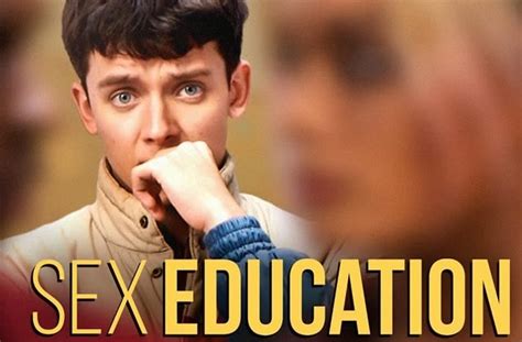 Sex Education La Nouvelle Série Netflix Qui Parle De Sexualité Est