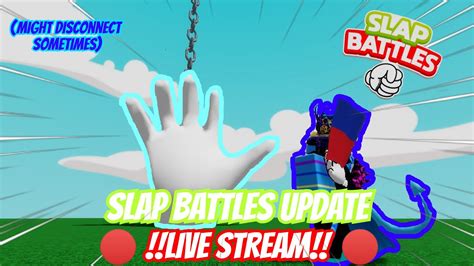 Slap Battles Update Live Stream Hitman Glove Playing With Viewers