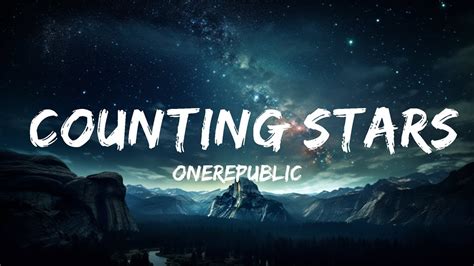 Onerepublic Counting Stars Lyrics 15p Lyricsletra Youtube