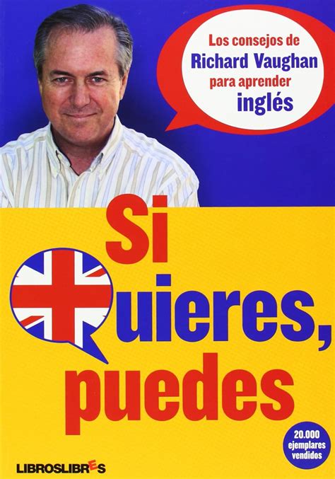 Amazon Si Quieres Puedes Los Consejos De Richard Vaughan Para