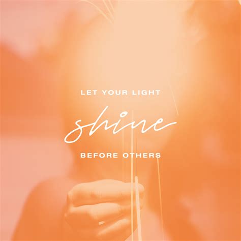 Let Your Light Shine Before Others Matthew 516 Sunday Social