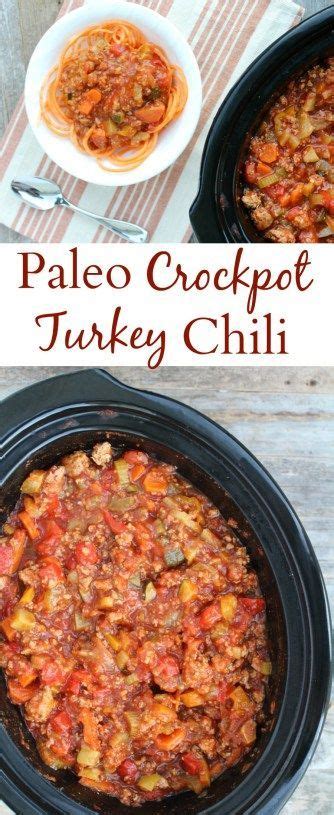 Paleo Chili Recipe Paleo Crockpot Paleo Turkey Chili Favorite