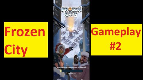 Frozen City Gameplay 2 Youtube