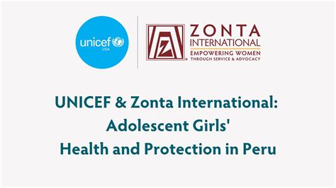 Unicef And Zonta International Adolescent Girls Health And Protection In Peru Youtube