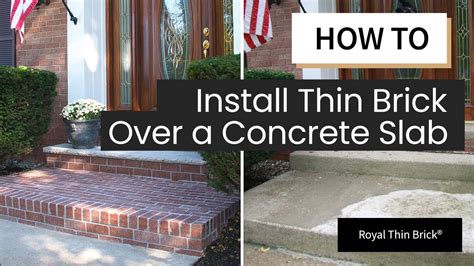 How To Install Thin Brick Over A Concrete Slab Royal Thin Brick