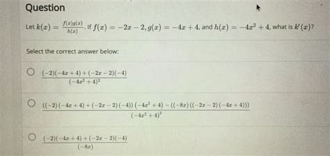 solved question let k x f x g 2 h x if f x 2x 2