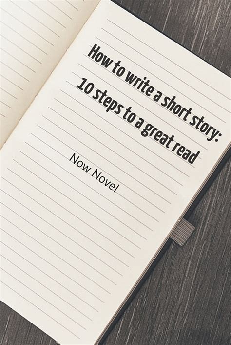 How is writing a short story different than writing a novel? How to Write a Short Story: 10 Steps | Now Novel