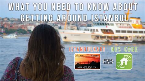 Things To Know Before Visiting Istanbul Istanbulkart Hes Code How