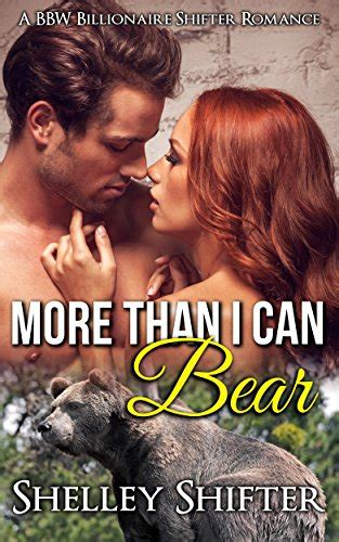More Than I Can Bear A BBW Billionaire Shifter Romance EBook Shifter Shelley Amazon In