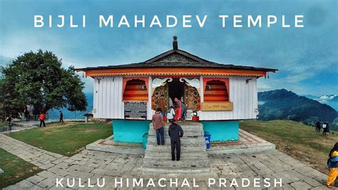 Bijli Mahadev Temple In Kullu Himachal Pradesh