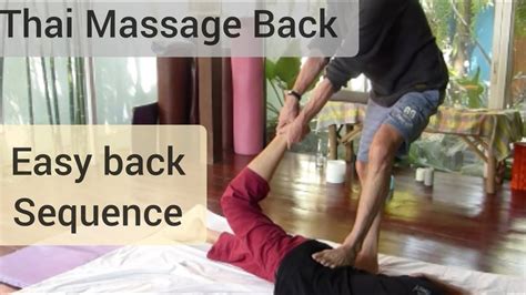 A Great Thai Massage Sequence For Backside With Clear Explanation