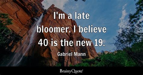 Top 10 Late Bloomer Quotes Brainyquote