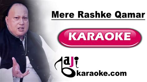 Mere Rashke Qamar With Chorus Video Karaoke Lyrics Nusrat Fateh Ali Khan Bajikaraoke YouTube