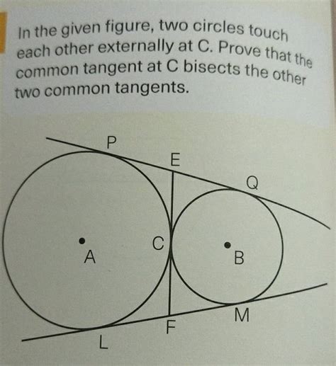 In The Given Figure Two Circles Touch Each Other Externally At C Prove