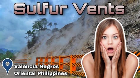 Sulfur Vents In Palimpinon Valencia Negros Oriental Philippines