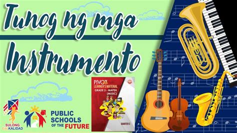 Music 3 Tunog Ng Mga Instrumento Grade 3 Week 1 3rd Grading Period