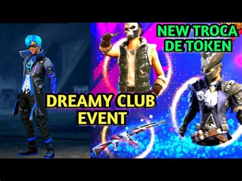I getting access token invalid please help me. FREE FIRE ll NEW EVENT DREAMY CLUB TROCA DE TOKEN || NEW ...