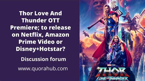 Thor Love And Thunder Ott Premiere To Release On Netflix Amazon