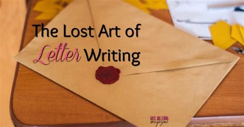 The Lost Art Of Letter Writing Miss Millennia Magazine Where