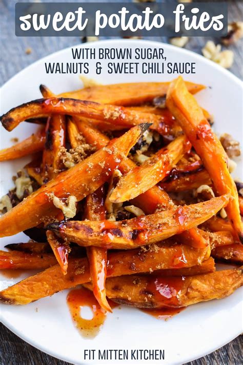 Super yummy sweet potato fries baked in your oven with a delicious cinnamon/brown sugar/butter glaze. Sweet Potato Fries with Walnuts, Brown Sugar, & Sweet Chili Sauce | Recipe | Salad with sweet ...