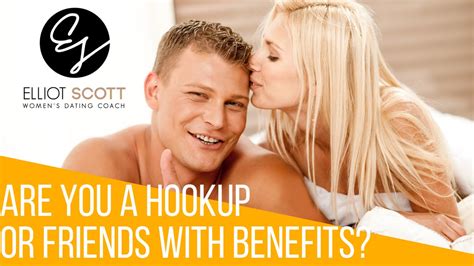 if you are wondering if you re a friend with benefits or hook up watch this video youtube