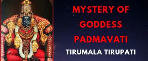 Unveiling The Mystery Of Goddess Padmavati