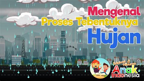 Gambar proses terjadinya hujan bagaimana proses terjadinya hujan adalah bermula dari matahari memanasi permulaan lautan kemudian sebagian air laut berubah menjadi uap air dan naik ke udara. Proses Terbentuknya Hujan - Video Belajar dengan Lagu & Gambar untuk Balita - YouTube