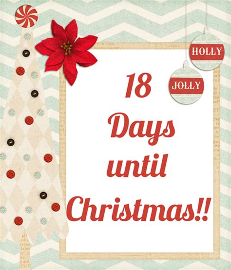 18 Days Until Christmas Pictures Photos And Images For Facebook