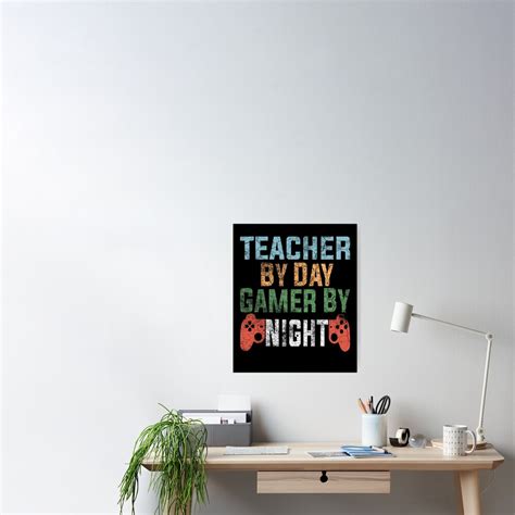 Teacher By Day Gamer By Night Funny T For Teachers Gamers Poster