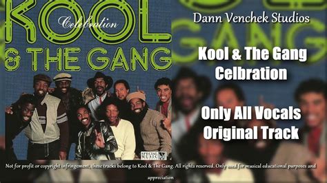Kool And The Gang Celebration Only Vocals Isolated Full Track Youtube
