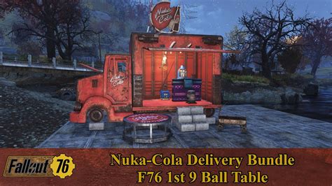 Fallout Nuka Cola Delivery Bundle F St Ball Table Youtube