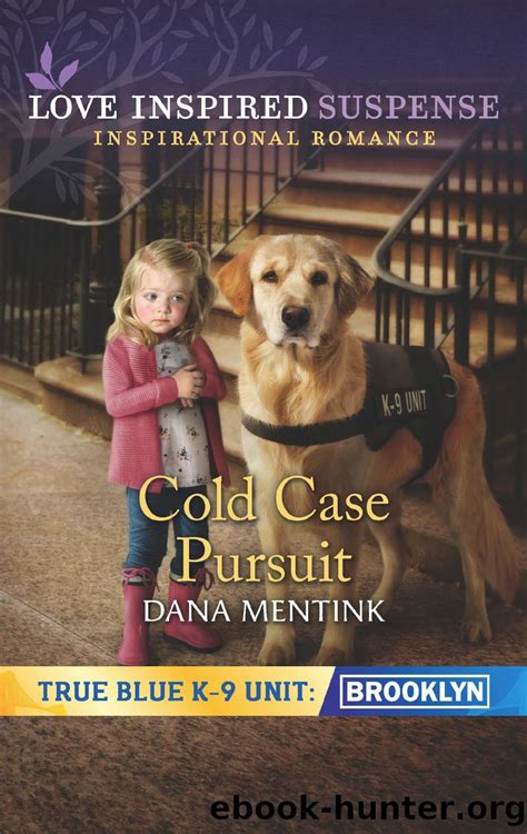 Cold Case Pursuit By Dana Mentink Free Ebooks Download