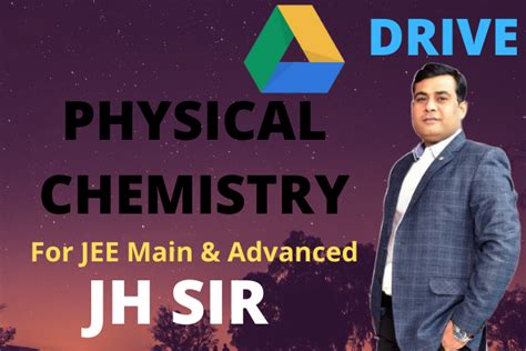 Complete Jee Physical Chemistry For Main Advanced By Jh Sir