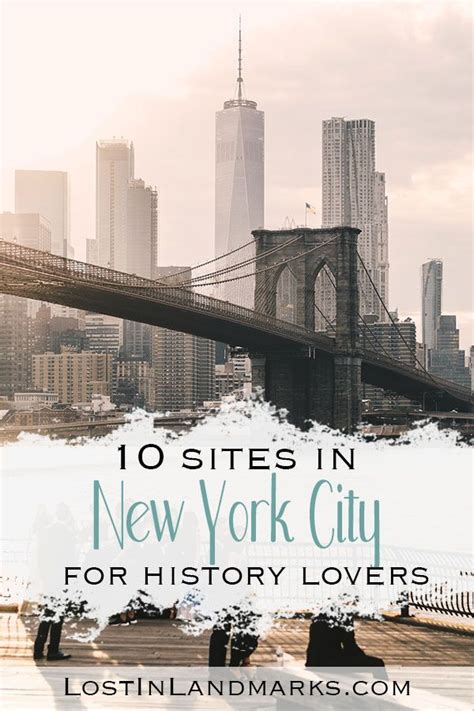 10 Of The Best Historical Sites In New York City Lost In Landmarks