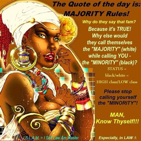 Know Thy Self Melanin Majority Rule Know Thyself Orisha Awake Wake Up Quote Of The Day