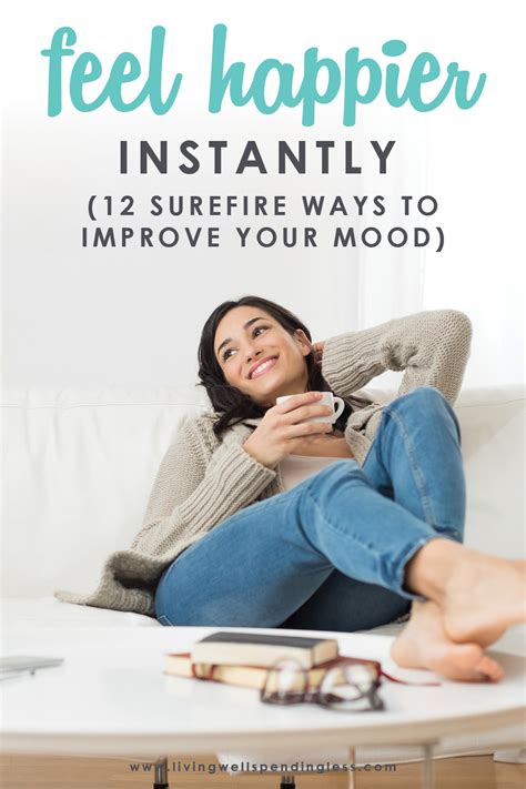 Feel Happier Instantly 12 Surefire Ways To Improve Your Mood Right Now