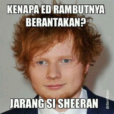 If you say jesus backwards it sounds like ed sheeran. Meme : Seputar Ed Sheeran - Humor - Dictio Community