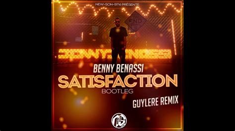 Benny Benassi Satisfaction Remix Bootleg By Guylere 2018 Youtube