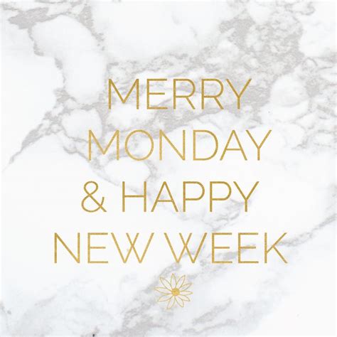 Merry Monday And Happy New Week Make This Week Yours By Focusing On Your Goals And Checking Off