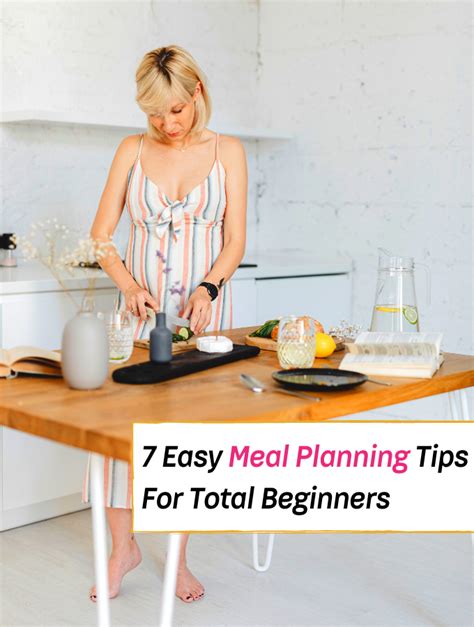 7 Easy Meal Planning Tips For Total Beginners Everything Abode