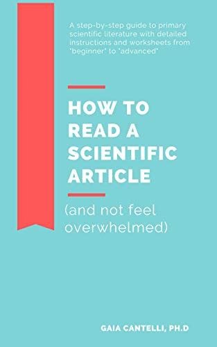 How To Read A Scientific Article And Not Feel Overwhelmed