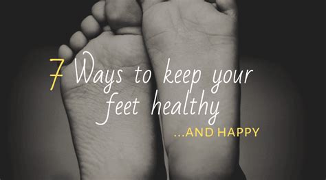 7 ways to keep your feet healthy and happy mindful alignment with linda